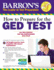 How to Prepare for the Ged Test (With Cd-Rom): All New Content for the Computerized 2014 Exam (Barron's Ged)