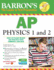 Barron's Ap Physics 1 and 2 [With Cdrom]