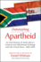 Outsmarting Apartheid: an Oral History of South Africa's Cultural and Educational Exchange With the United States, 1960? 1999