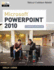 Microsoft Powerpoint 2010: Comprehensive (Sam 2010 Compatible Products)