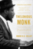 Thelonious Monk the Life and Times of an American Original