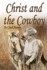 Christ and The Cowboy: Special Edition