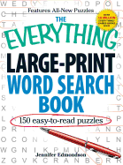 The Everything Large-Print Word Search Book: 150 Easy-to-Read Puzzles