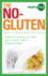 The No-Gluten Cookbook: Delicious Recipes to Make Your Mouth Water-All Gluten-Free!