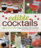 Edible Cocktails: From Garden to Glass-Seasonal Cocktails to Sip in Style: From Garden to Glass-Seasonal Cocktails With a Fresh Twist