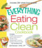 The Everything Eating Clean Cookbook: Includes-Pumpkin Spice Smoothie, Garlic Chicken Stir-Fry, Tex-Mex Tacos, Mediterranean Couscous, Blueberry Alm