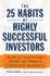 The 25 Habits of Highly Successful Investors: How to Invest for Profit in Today's Changing Markets