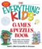 The Everything Kids' Games & Puzzles Book: Secret Codes, Twisty Mazes, Hidden Pictures, and Lots More-for Hours of Fun!