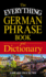 The Everything German Phrase Book & Dictionary