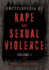 Encyclopedia of Rape and Sexual Violence [2 Volumes]