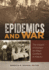 Epidemics and War: the Impact of Disease on Major Conflicts in History (the Impact of Disease on Major Conflicst in History)
