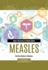 What You Need to Know About Measles (Inside Diseases and Disorders)