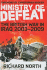 Ministry of Defeat: the British War in Iraq 2003-2009