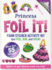 Princess Foil It! (Foam Sticker Activity Kit)