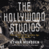 The Hollywood Studios: House Style in the Golden Age of the Movies