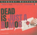Dead is Just a Rumor (Dead is Series)