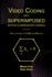 Video Coding with Superimposed Motion-Compensated Signals: Applications to H.264 and Beyond