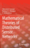 Mathematical Theories of Distributed Sensor Networks