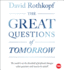 Great Questions of Tomorrow: the Ideas That Will Remake the World