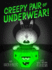 Creepy Pair of Underwear! (Creepy Tales! )