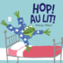 Hop! Au Lit!