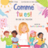 Comme Tu Es! : Un Livre Sur L'Inclusion (French Edition)