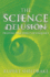 The Science Delusion