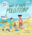 Why in the World: Why is there Pollution?