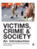 Victims, Crime and Society: An Introduction