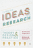 Turning Ideas into Research: Theory, Design and Practice