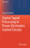 Digital Signal Processing in Power Electronics Control Circuits