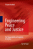 Engineering Peace and Justice: The Responsibility of Engineers to Society