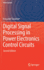 Digital Signal Processing in Power Electronics Control Circuits 2ed (Hb 2017)