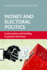 Money and Electoral Politics: Local Parties and Funding at General Elections