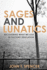 Sages and Lunatics: Recovering What We Lost in Factory Education
