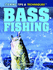 Bass Fishing (Fishing: Tips & Techniques)