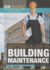 Getting a Job in Building Maintenance (Job Basics: Getting the Job You Need)