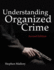Understanding Organized Crime (Criminal Justice Illuminated)