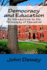 Democracy and Education: an Introduction to the Philosophy of Education