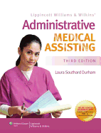 Lippincott Williams & Wilkins' Administrative Medical Assisting