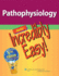 Pathophysiology Made Incredibly Easy! (Incredibly Easy! Series®)