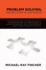 Problem Solving, The Solution to the Puzzle: A constructive view that explains how to solve problems at all three levels of a service or manufacturing organization by using a simple systematic approach.