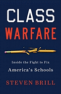 Class Warfare: Inside the Fight to Fix America's Schools #1