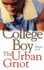 College Boy a Hardcore Novel a Novel