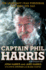 Captain Phil Harris the Legendary Crab Fisherman, Our Hero, Our Dad