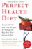 Perfect Health Diet: Regain Health and Lose Weight By Eating the Way You Were Meant to Eat