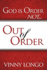 God Is Order Not Out of Order