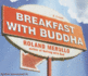 Breakfast With Buddha: a Novel (Audio Cd)