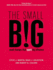 The Small Big: Small Changes That Spark Big Influence