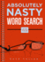 Absolutely Nasty(R) Word Search, Level Four